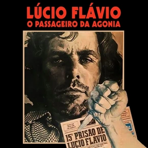 Lúcio Flávio: O Passageiro da Agonia